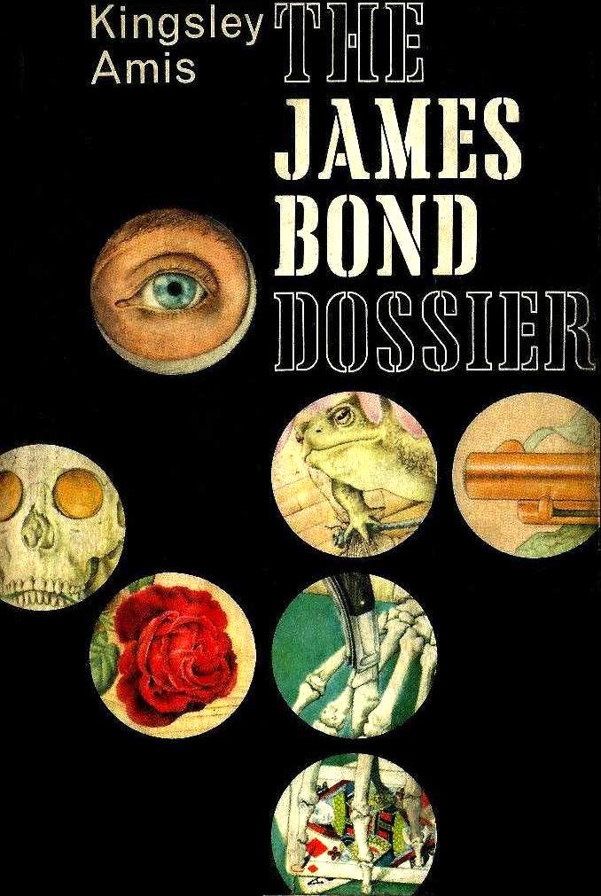 The James Bond Dossier Kingsley Amis Robert Markham